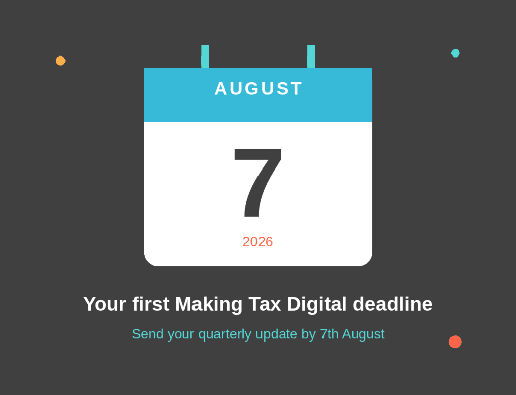 MTD for Income Tax: Your First Deadline Is 7th August